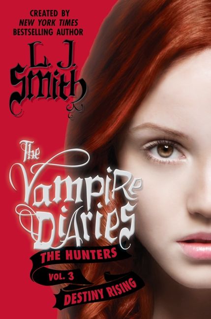 The Vampire Diaries: The Hunters: Destiny Rising Book Cover