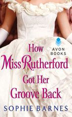 How Miss Rutherford Got Her Groove Back eBook DGO by Sophie Barnes