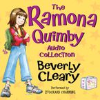 The Ramona Quimby Audio Collection Downloadable audio file UBR by Beverly Cleary