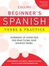 Collins Beginner's Spanish Verbs and Practice