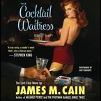 The Cocktail Waitress Downloadable audio file UBR by James Cain