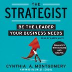 The Strategist Downloadable audio file UBR by Cynthia Montgomery