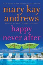 Happy Never After Paperback  by Mary Kay Andrews