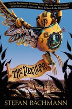The Peculiar Hardcover  by Stefan Bachmann