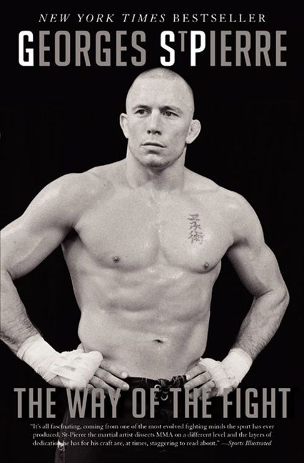 The Way of the Fight, Paperback, Georges St-Pierre