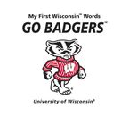 My First Wisconsin Words Go Badgers Hardcover  by Connie McNamara