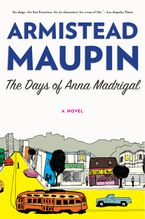 The Days of Anna Madrigal Paperback  by Armistead Maupin