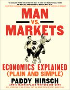 Man vs. Markets: Economics Explained (Plain and Simple) Book cover image: Man vs. Markets: Economics Explained (Plain and Simple)