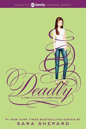 Pretty Little Liars 14 Deadly By Sara Shepard Paperback Epic