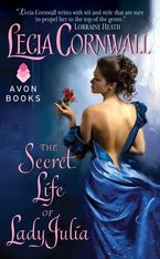 The Secret Life of Lady Julia Paperback  by Lecia Cornwall