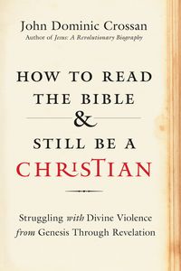 how-to-read-the-bible-and-still-be-a-christian