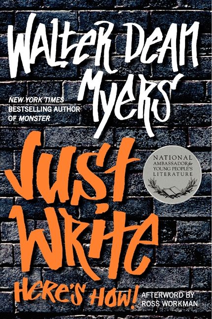 Just Write: Here's How!, Children's, Paperback, Walter Myers