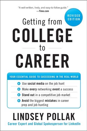 Book cover image: Getting from College to Career Revised Edition: Your Essential Guide to Succeeding in the Real World