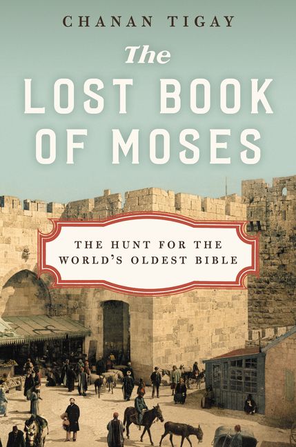 The Lost Book Of Moses Chanan Tigay Hardcover - 
