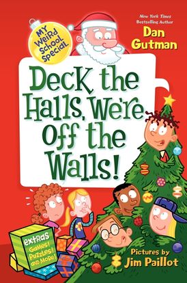 My Weird School Special: Deck the Halls, We're Off the Walls!