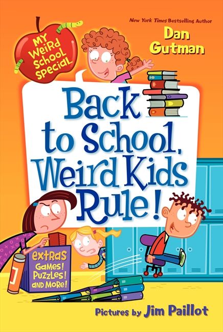 My Weird School Special: Back to School, Weird Kids Rule! - Dan Gutman