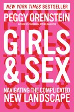 145px x 220px - Girls & Sex - Peggy Orenstein - Hardcover