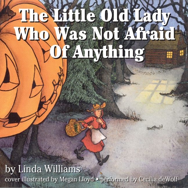 The Little Old Lady Who Was Not Afraid of Anything Unabridged