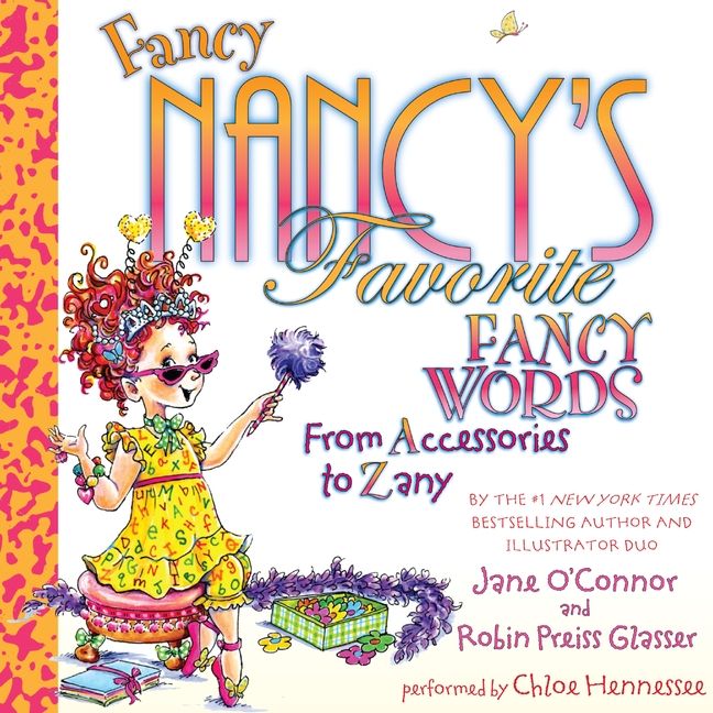 Fancy Nancy's Favorite Fancy Words Unabridged Book Cover