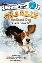 Charlie the Ranch Dog: Charlie's Snow Day Paperback  by Ree Drummond