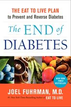 The End of Diabetes Hardcover  by Joel Fuhrman M.D.