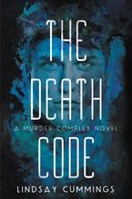 The Murder Complex #2: The Death Code Paperback  by Lindsay Cummings