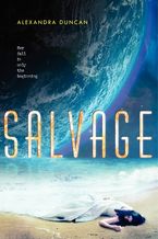 Salvage Hardcover  by Alexandra Duncan