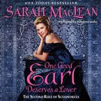 One Good Earl Deserves a Lover Downloadable audio file UBR by Sarah MacLean
