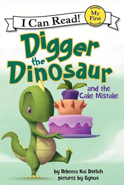Digger the Dinosaur and the Cake Mistake Book Cover