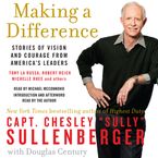 Making a Difference Downloadable audio file UBR by Chesley B. Sullenberger