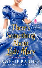 There's Something About Lady Mary Paperback  by Sophie Barnes