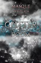 Glitter & Doom eBook  by Bethany Griffin