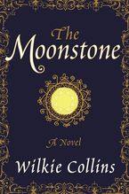 The Moonstone Paperback  by Wilkie Collins