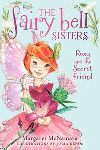 the-fairy-bell-sisters-2-rosy-and-the-secret-friend