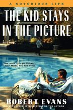 The Kid Stays in the Picture Paperback  by Robert Evans