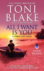 All I Want Is You Paperback  by Toni Blake