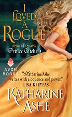 I Loved a Rogue Paperback  by Katharine Ashe
