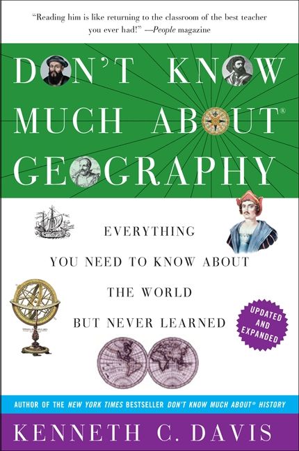 Don’t Know Much About® Geography