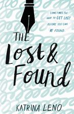 The Lost & Found Hardcover  by Katrina Leno