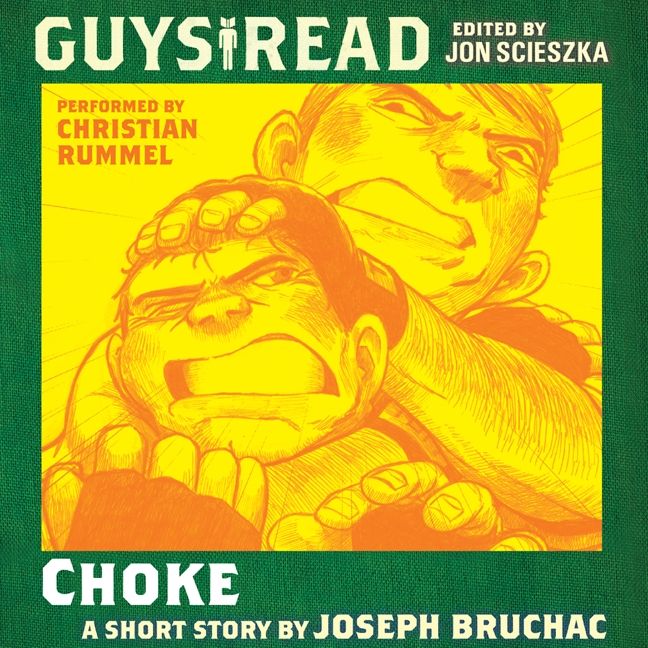 Guys Read: Choke Unabridged