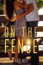 On the Fence Paperback  by Kasie West