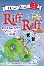 Riff Raff: Can't You See? We're Lost at Sea!
