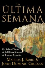 La Ultima Semana eBook  by Marcus J. Borg