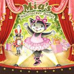Mia's Nutcracker Ballet Hardcover  by Robin Farley