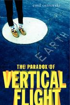The Paradox of Vertical Flight Paperback  by Emil Ostrovski