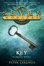 Seven Wonders Journals: The Key eBook  by Peter Lerangis