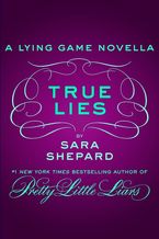 True Lies eBook  by Sara Shepard
