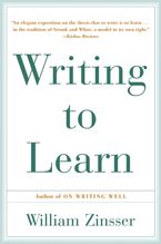 Writing to Learn eBook  by William Zinsser