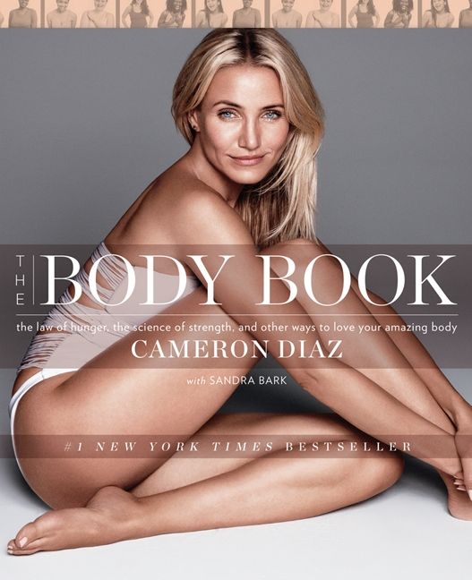 Book cover image: The Body Book: The Law of Hunger, the Science of Strength, and Other Ways to Love Your Amazing Body | #1 New York Times Bestseller