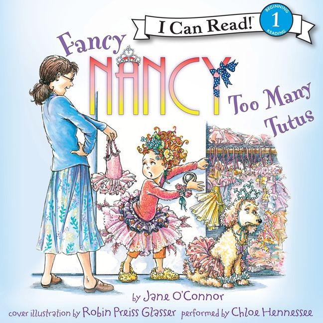 Fancy Nancy: Too Many Tutus Unabridged Book Cover